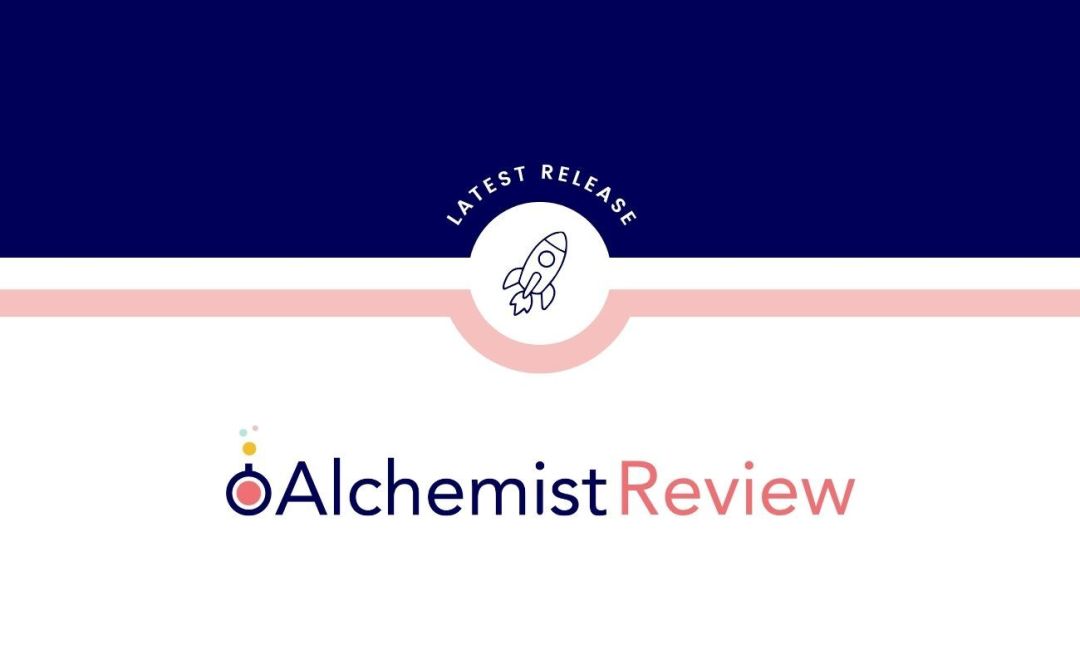 New in Alchemist Review: clearer signals, deeper writing analysis, faster editorial review