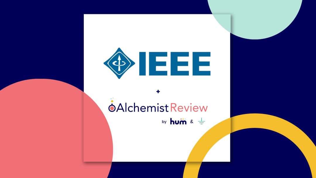 IEEE launches pilot with Hum’s Alchemist Review